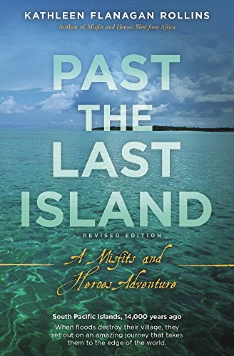 Past the Last Island- Revised Edition: A Misfits and Heroes Adventure on Kindle
