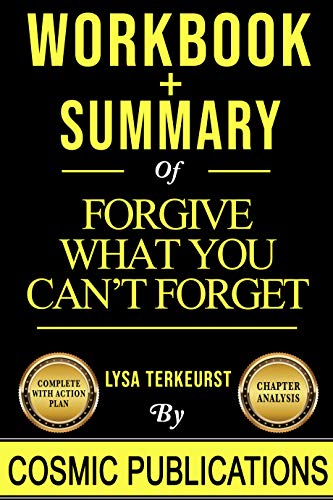 Workbook and Summary: Forgive What You Can't Forget by Lysa TerKeurst on Kindle