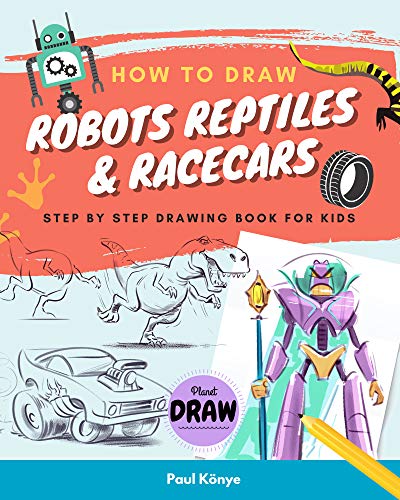 How to Draw Robots Reptiles & Racecars on Kindle