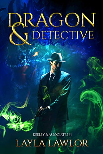 Dragon & Detective (Keeley & Associates Book 1) on Kindle