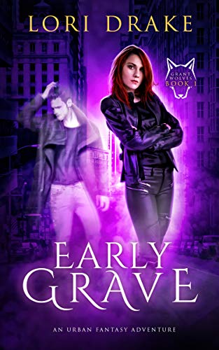Early Grave (Grant Wolves Book 1) on Kindle