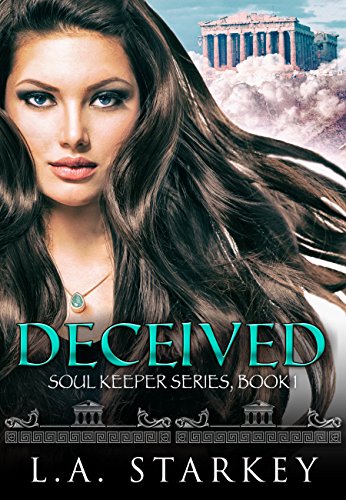 Deceived (Soul Keeper Series Book 1) on Kindle