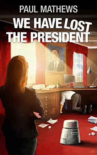 We Have Lost The President on Kindle