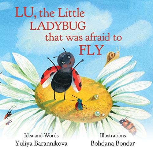 Lu, the Little Ladybug That Was Afraid to Fly (Ladybug Lu Collection Book 1) on Kindle