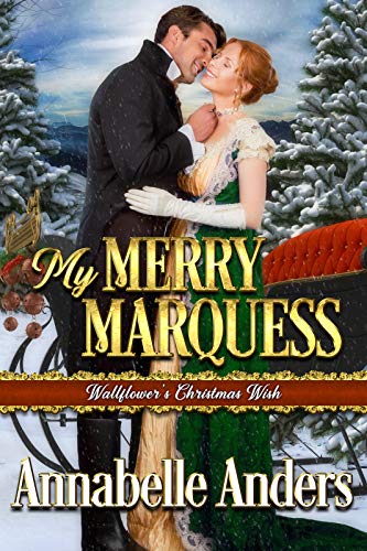 My Merry Marquess (Wallflowers Christmas Wish Book 3) on Kindle