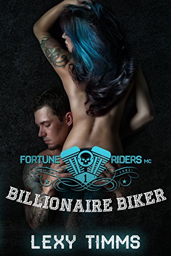 Billionaire Biker (Fortune Riders MC Series Book 1) on Kindle