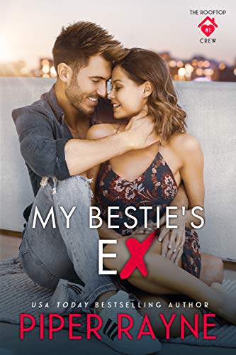 My Bestie's Ex (The Rooftop Crew Book 1) on Kindle