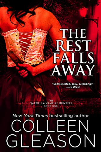 The Rest Falls Away (The Gardella Vampire Hunters: Victoria Book 1) on Kindle