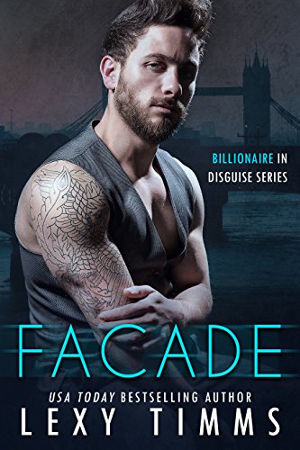 Facade (Billionaire in Disguise Series Book 1) on Kindle