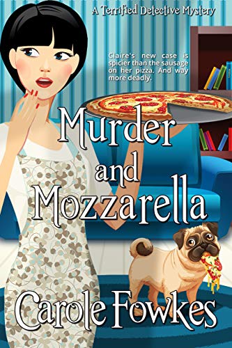 Murder and Mozzarella (A Terrified Detective Mystery Book 6) on Kindle