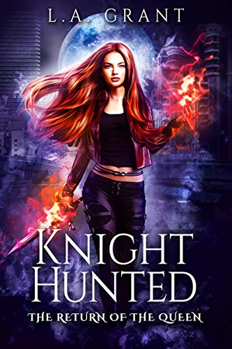 Knight Hunted (The Return of the Queen Book 1) on Kindle