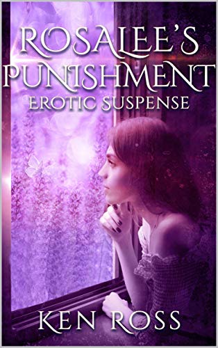 Rosalee's Punishment: Erotic Suspense on Kindle