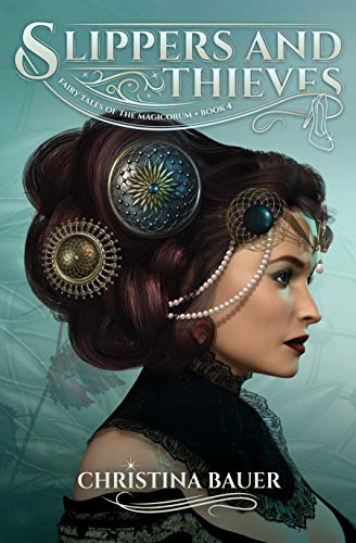 Slippers And Thieves (Fairy Tales of the Magicorum Book 4) on Kindle
