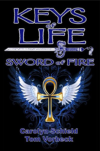Keys of Life: Sword of Fire on Kindle
