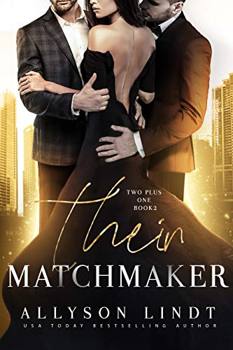 Their Matchmaker (Two Plus One Book 2) on Kindle