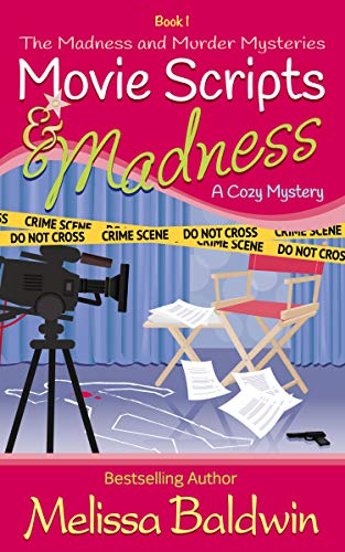 Movie Scripts and Madness (Madness and Murder Series Book 1) on Kindle