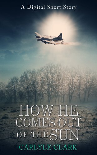 How He Comes Out of the Sun (A Digital Short Story) on Kindle