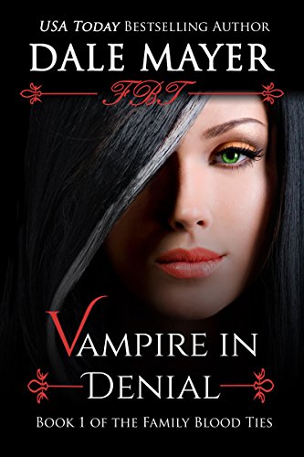 Vampire in Denial (Family Blood Ties Book 1) on Kindle
