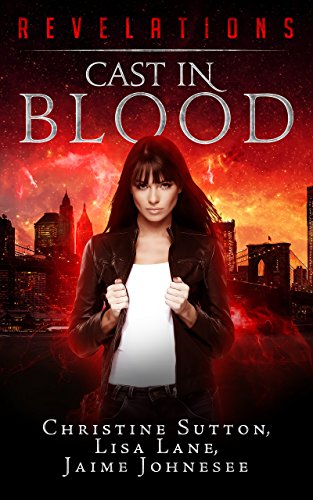 Cast In Blood (Revelations Series Book 1) on Kindle