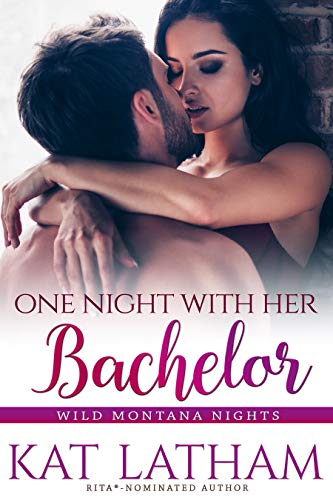 One Night with Her Bachelor (Wild Montana Nights Book 1) on Kindle