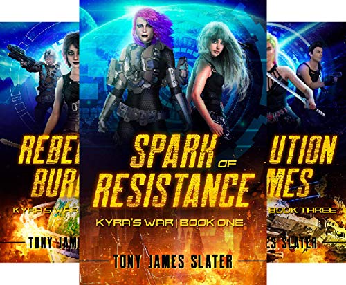 Spark of Resistance: A Sci Fi Adventure (Kyra's War Book 1) on Kindle