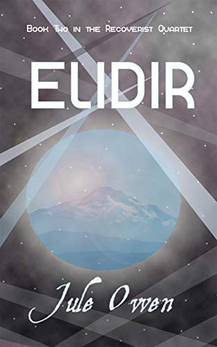 Elidir (The Recoverist Quartet Book 2) on Kindle
