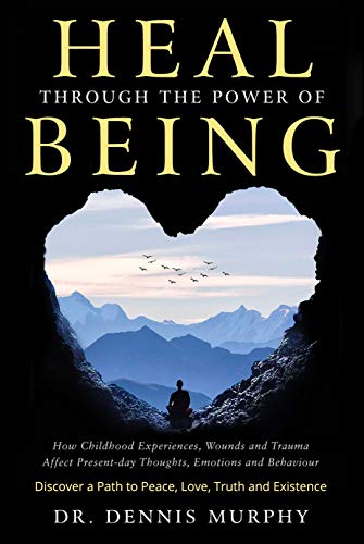 Heal Through the Power of Being on Kindle