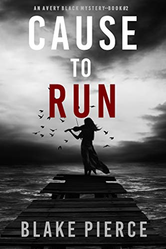 Cause to Kill (An Avery Black Mystery Book 1) on Kindle