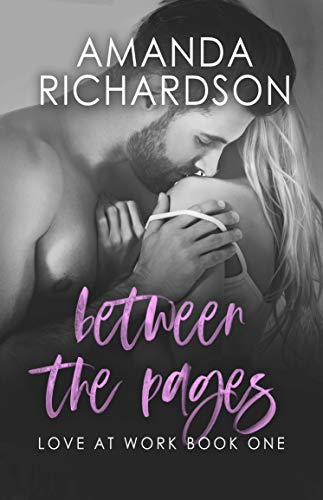 Between the Pages (Love at Work Book 1) on Kindle