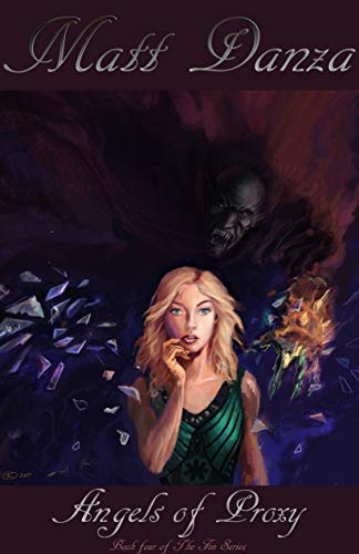 Angels of Proxy (The Fin Series Book 4) on Kindle