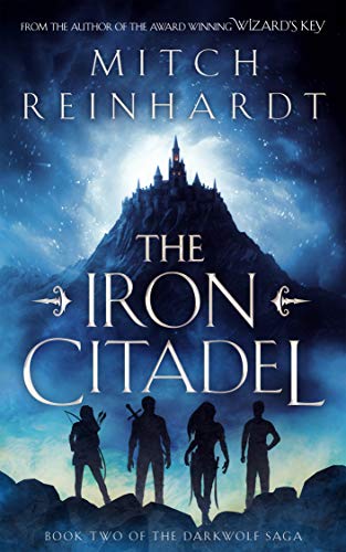 The Iron Citadel (The Darkwolf Saga Book 2) on Kindle