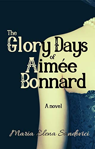 The Glory Days of Aimée Bonnard on Kindle