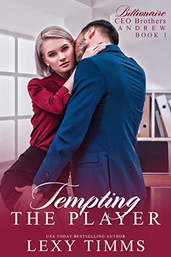 Tempting the Player (Billionaire CEO Brothers Book 1) on Kindle