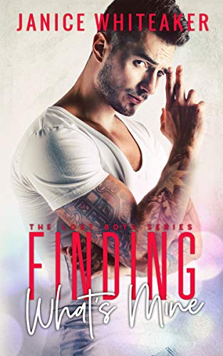 Finding What's Mine (Lost Boys Book 1) on Kindle