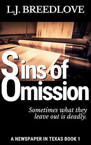 Sins of Omission (A Newspaper in Texas Book 1) on Kindle
