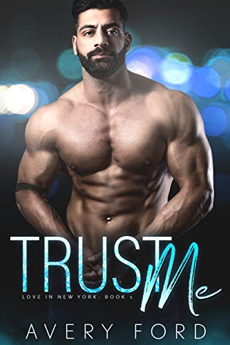 Trust Me (Love in New York Book 1) on Kindle