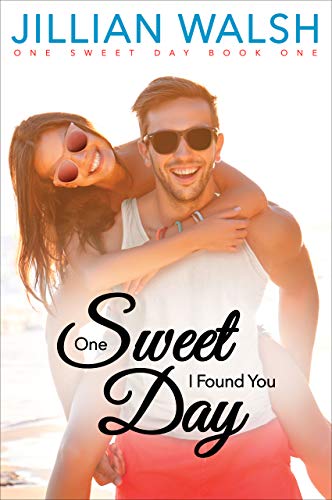 One Sweet Day I Found You (One Sweet Day Book 1) on Kindle