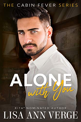 Alone With You (Cabin Fever Book 1) on Kindle