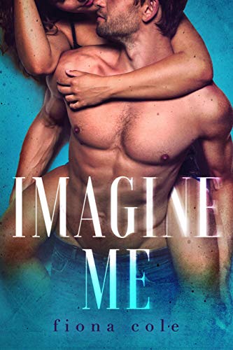 Imagine Me (King's Bar Series Book 3) on Kindle