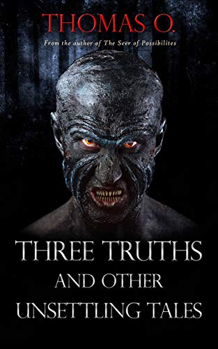 Three Truths and Other Unsettling Tales on Kindle