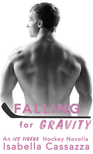 Falling for Gravity (An Ice Tigers Hockey Romance) on Kindle