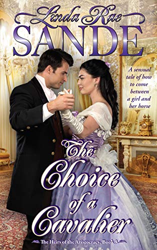 The Choice of a Cavalier (The Heirs of the Aristocracy Book 3) on Kindle