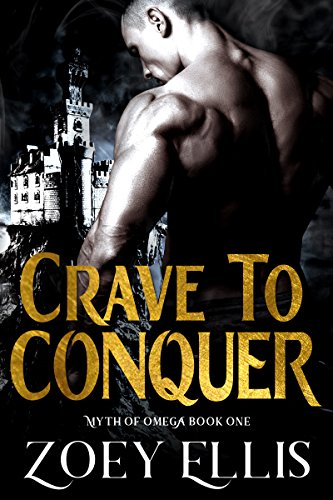 Crave To Conquer (Myth of Omega Book 1) on Kindle