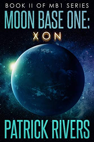 Moon Base One: Xon on Kindle