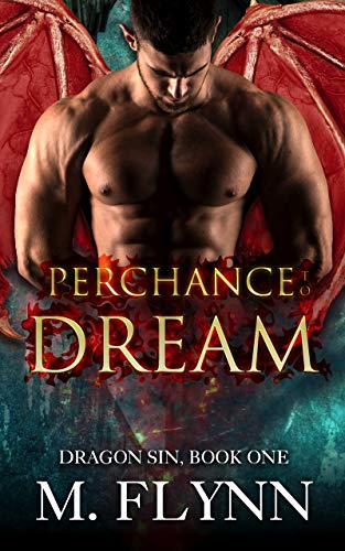 Perchance to Dream (Dragon Sin Book 1) on Kindle