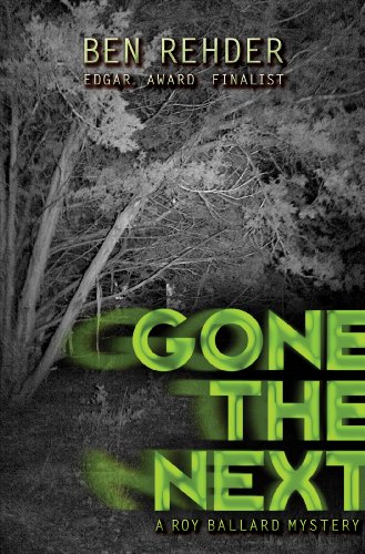 Gone The Next (Roy Ballard Mysteries Book 1) on Kindle