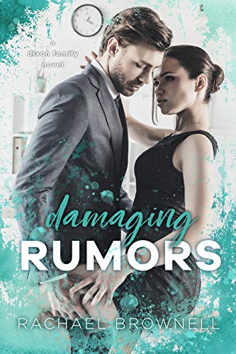 Damaging Rumors: A Dixon Family Novel on Kindle