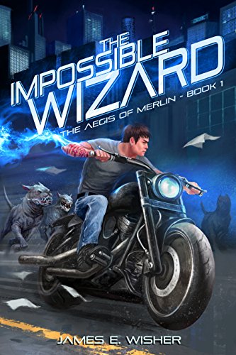 The Impossible Wizard (The Aegis of Merlin Book 1) on Kindle