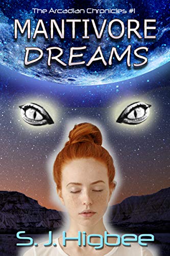 Mantivore Dreams (The Arcadian Chronicles Book 1) on Kindle