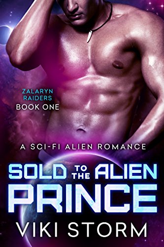 Sold to the Alien Prince (Zalaryn Raiders Book 1) on Kindle